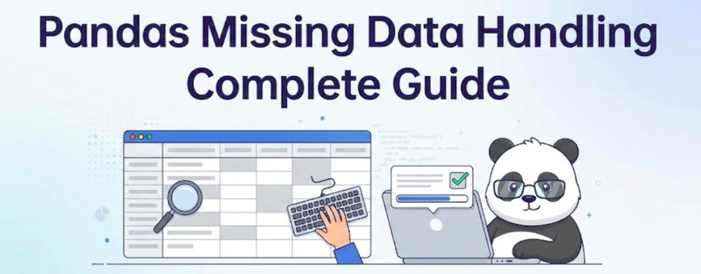 Pandas Missing Data Handling Complete Guide